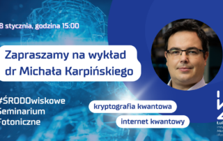 dr Michał Karpiński, ŚRODOwiskowe seminaria fotoniczne