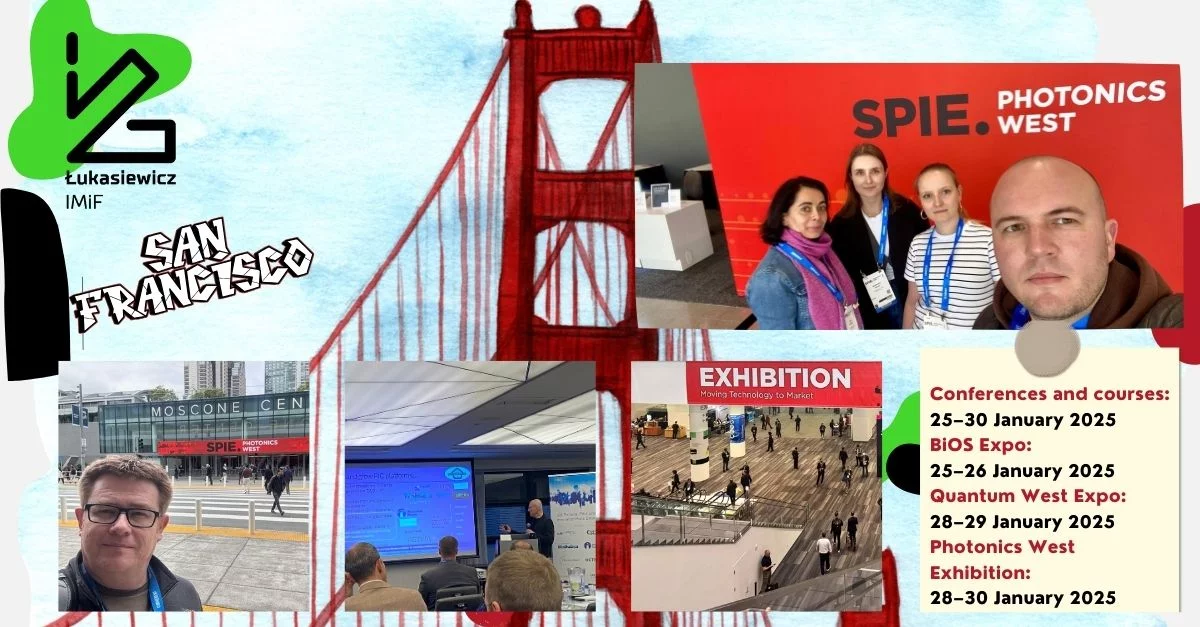 czerwony most w tle, napis san francisco, zdjęcia z wydarzenia spie.photonic west. Harmonogram "Conferences and courses: 25-30 January 2025, BIOS Expo: 25-26 January 2025, Quantum West Expo: 28-29 January 2025, Photonic West Exhibition: 28-30 January 2025"
