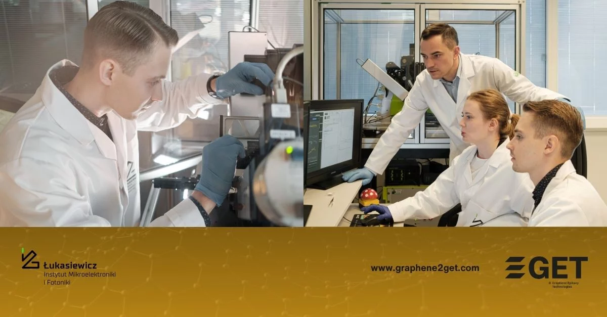 zdjęcie badaczy w laboratorium, logotypy łukasiewicz instytut mikroelektroniki i fotoniki, www.graphene2get.com, get