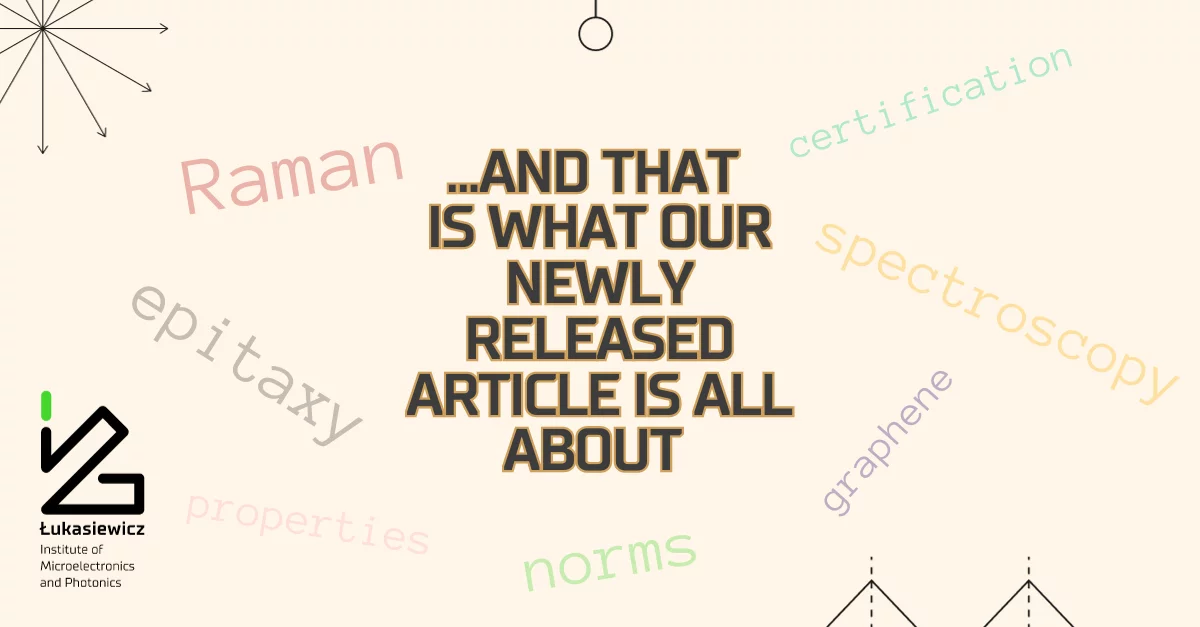 napis "raman, certification, epitaxy, properties, spectroscopy, graphene, norms... and that is what our newly released article is all about"