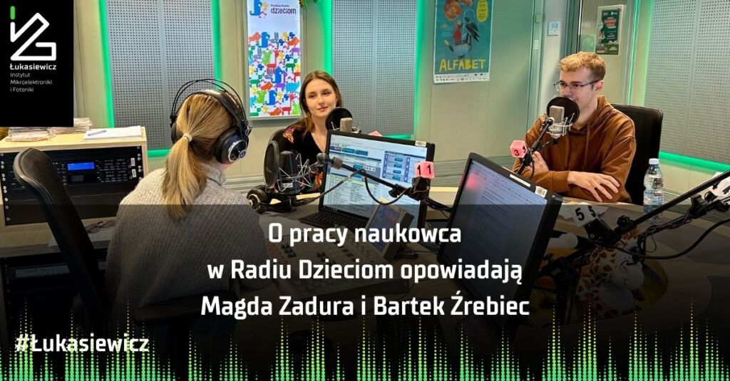 O pracy naukowca w Radiu Dzieciom opowiadają Magda Zadura i Bartek Źrebiec