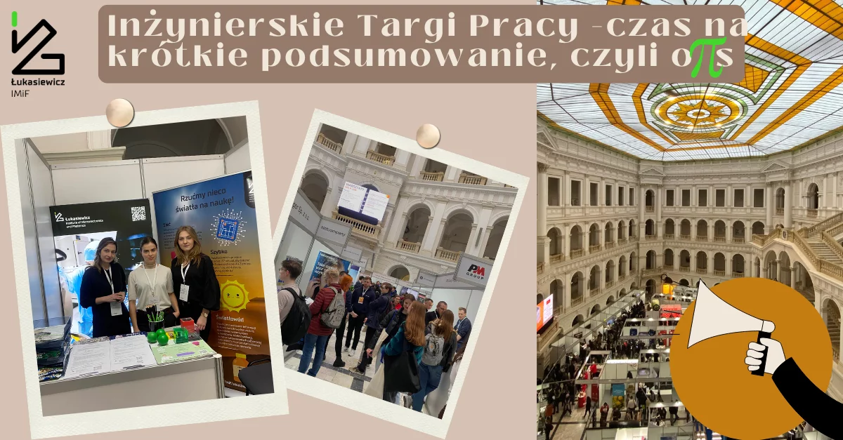 Inżynierskie Targi Pracy - czas na krótki podsumowanie, czyli opis. Plakat ze zdjęciami z wydarzenia