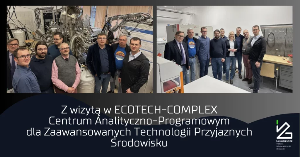 Z wizytą w ecotech-complex centrum analityczno-programowym dla zaawansowanych technologii przyjaznych środowisku