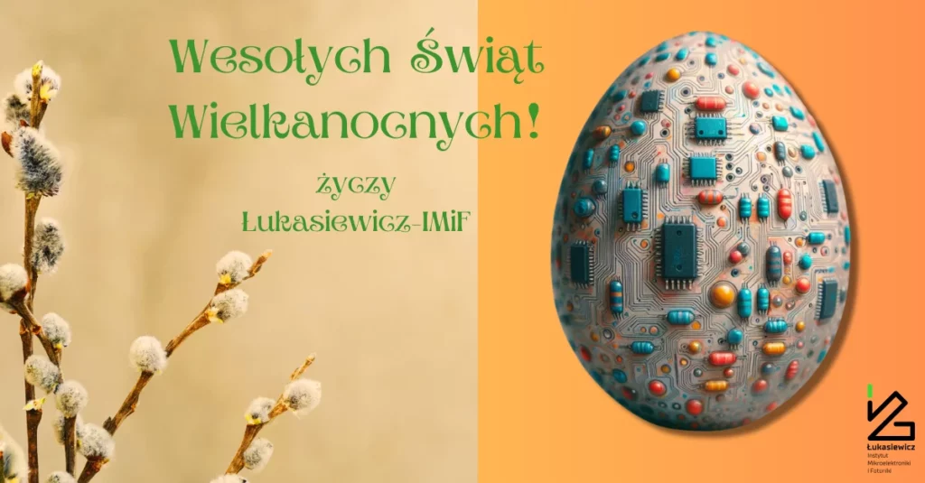 Wesołych Świąt Wielkanocnych życzy Łukasiewicz-imif. Kartka wielkanocna z jajkiem i baziami